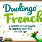 Duolingo French A Comprehensive Guide