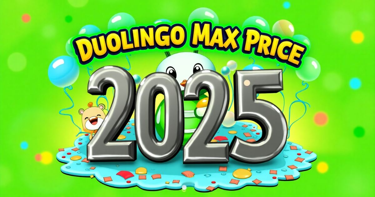 Duolingo Max Price The Comprehensive Guide for 2025