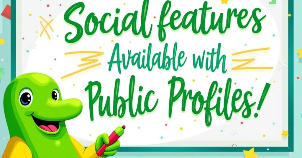 Social Features Available with Public Profiles